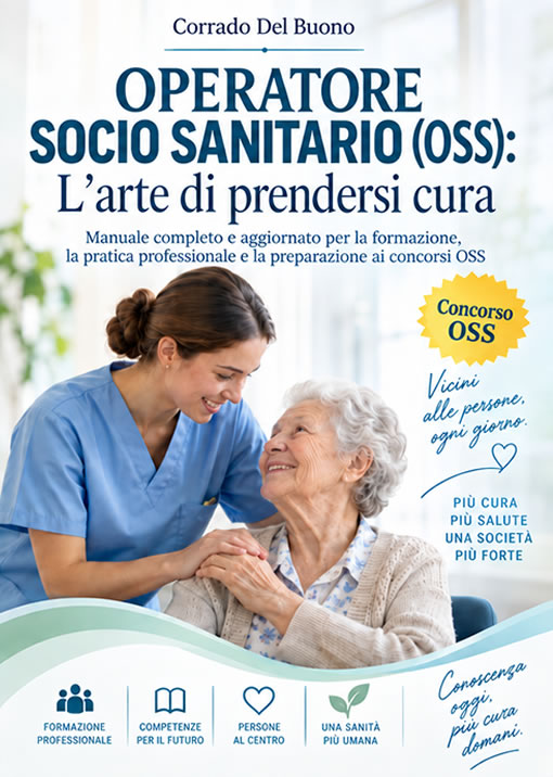 Copertina del libro OPERATORE SOCIO-SANITARIO (OSS): L’arte di prendersi cura